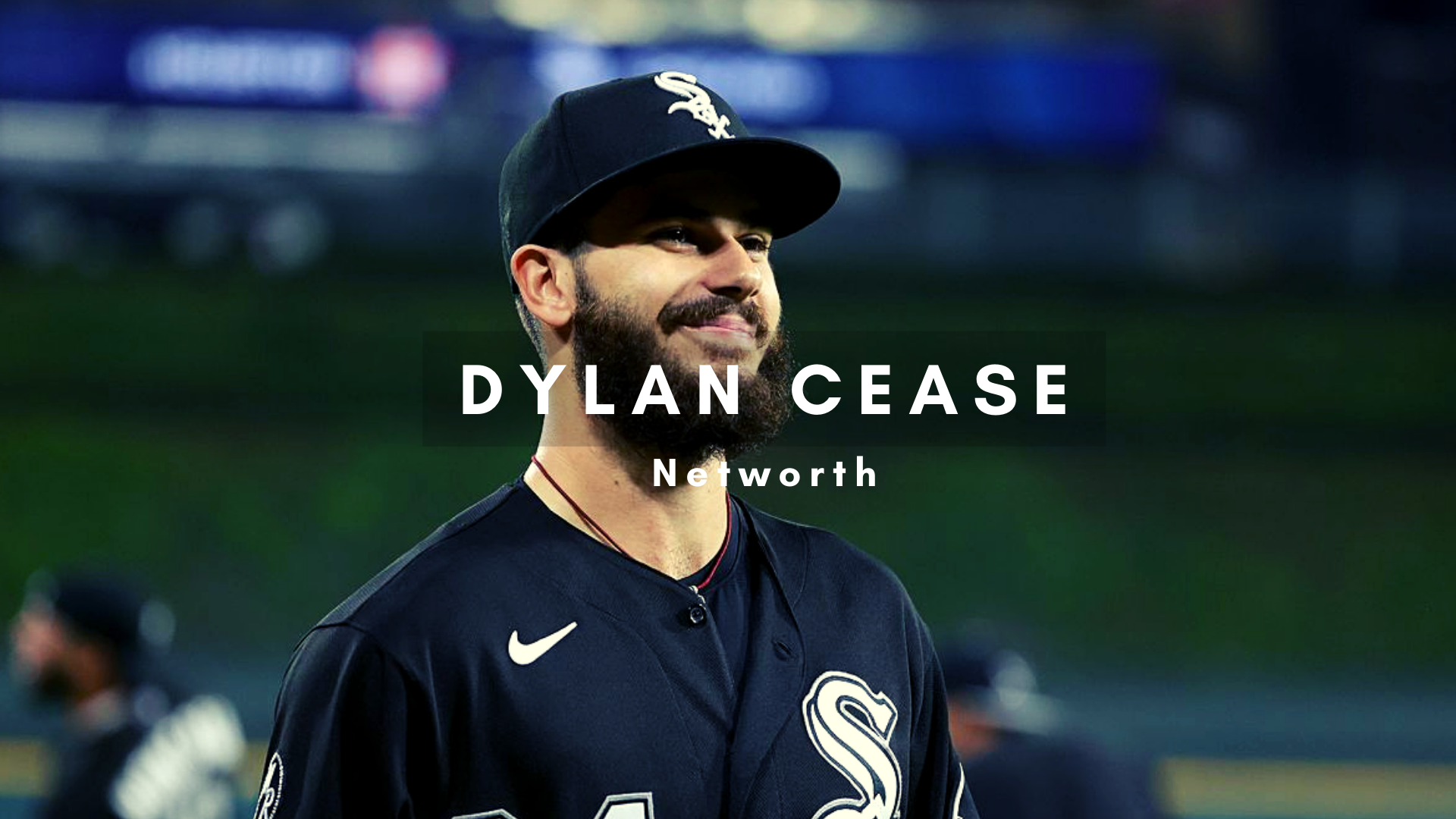 Dylan Cease 2023 – Net Worth, Contract Details, Salary and Bio