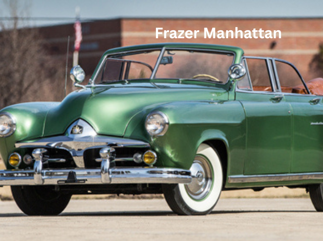 1947 Frazer Manhattan