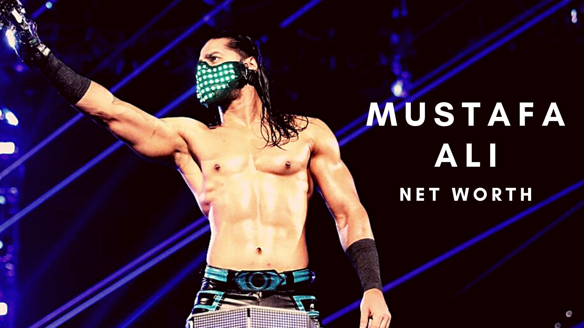 What is the net worth of Mustafa Ali in the year 2021? 