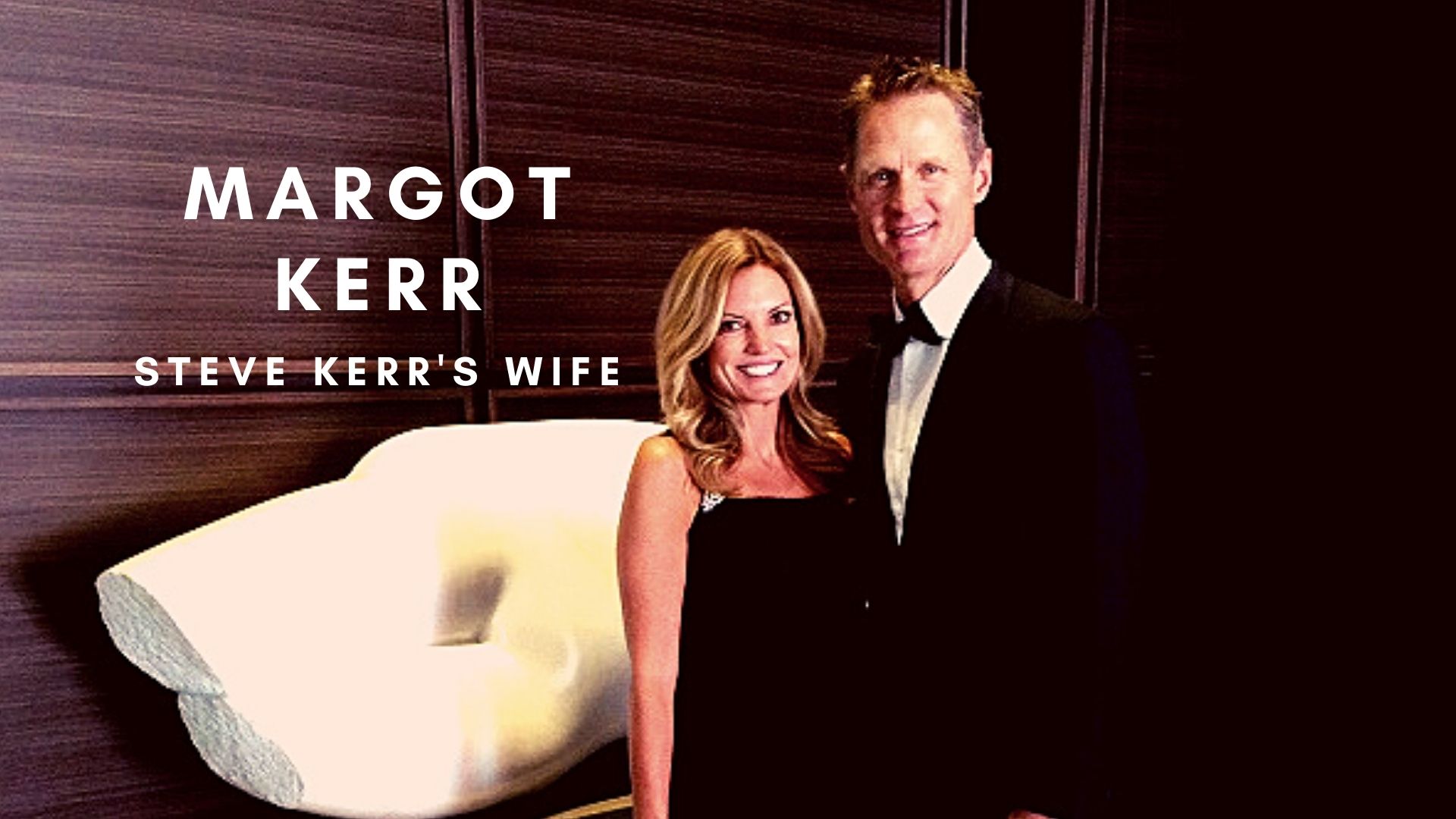 Margot Kerr: Steve Kerr wife, family, kids, career and net worth