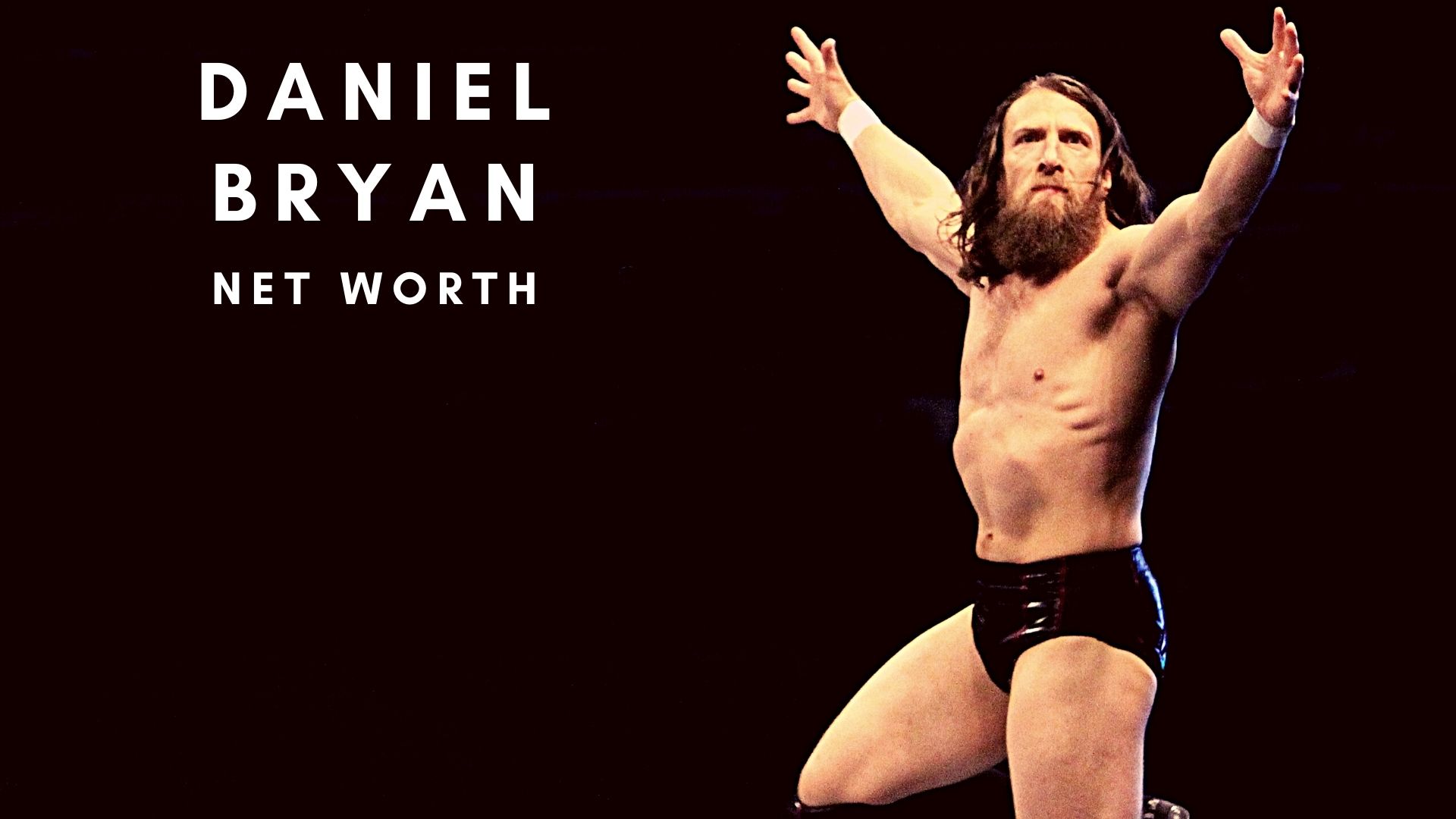 Daniel Bryan 2021 Net Worth, Salary, Records, and Personal Life