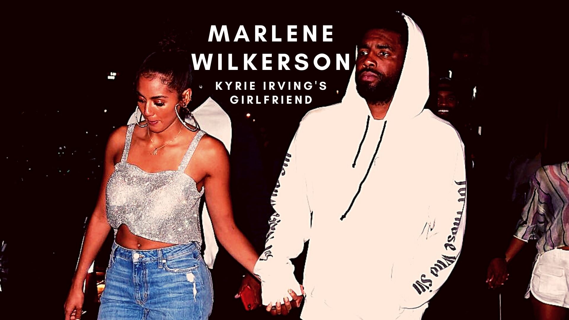 Marlene Wilkerson – Kyrie Irving Girlfriend, Career, Family, and Net Worth