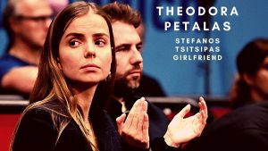 Theodora Petalas is the girlfriend of STEFANOS TSITSIPAS