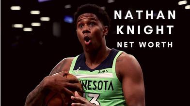 Who is Nathan Knight Girlfriend? His Parents, Family, Net Worth, Jersey 