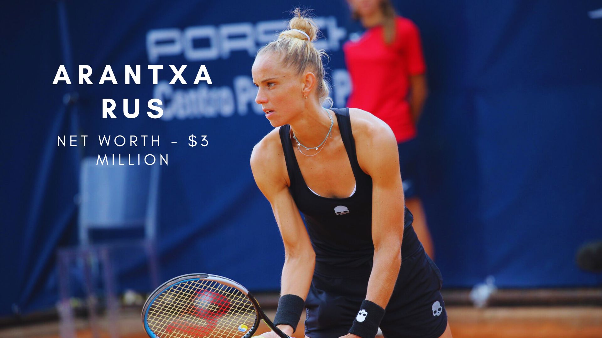Arantxa Rus 2023 Net Worth, Salary, Personal Life and Endorsements