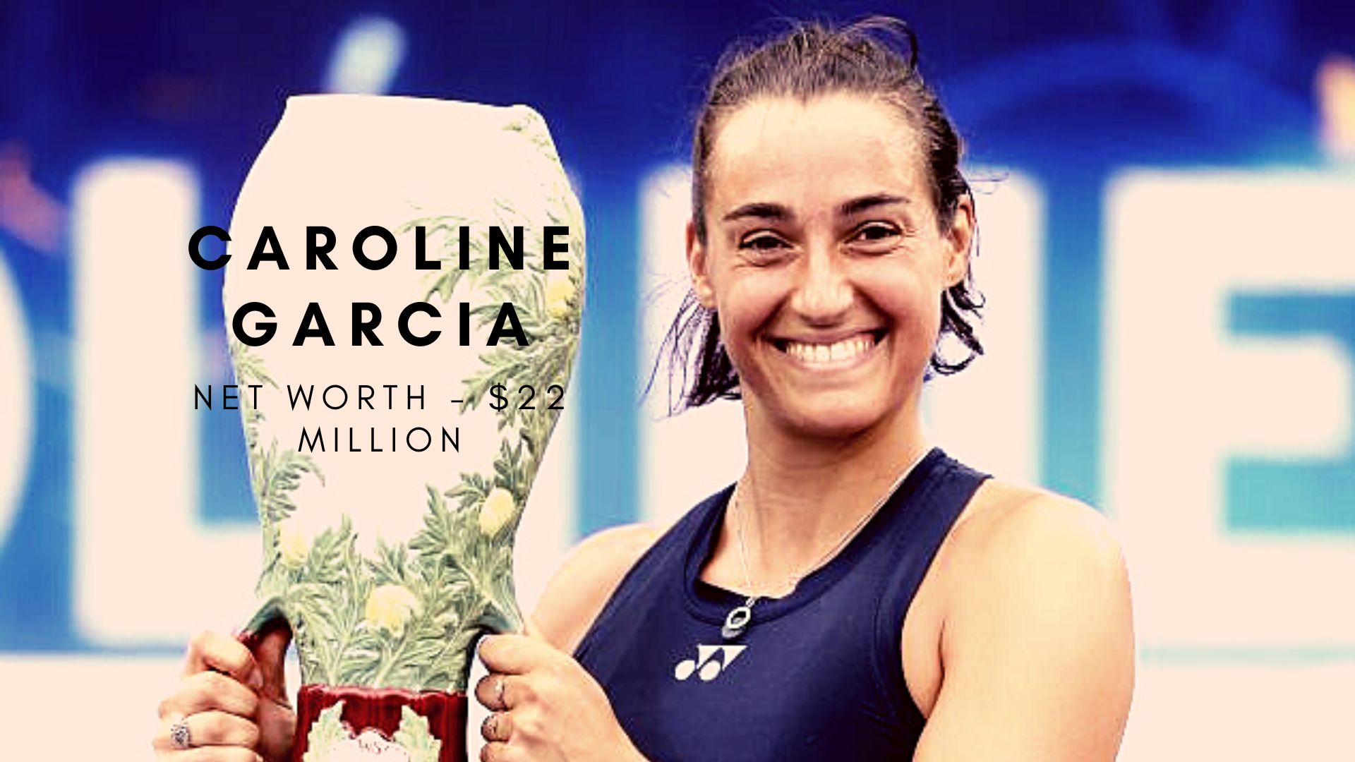 Caroline Garcia 2022 Net worth, Career, Personal Life, and more