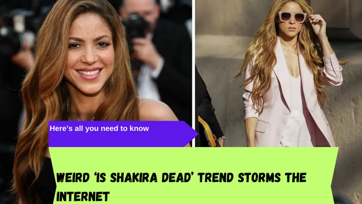 Is Shakira dead
