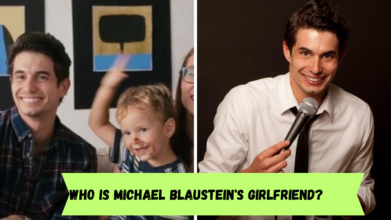 Who is Michael Blaustein's Girlfriend? Know more about his personal life