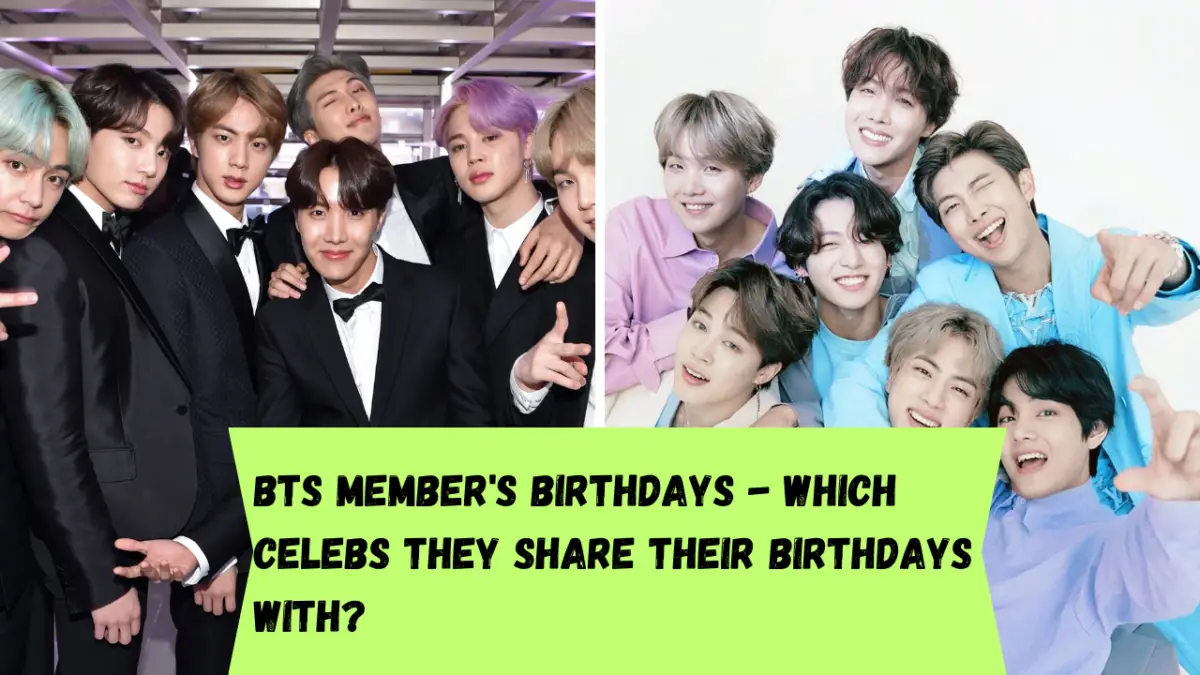 BTS member's birthdays - which celebs they share their birthdays with?