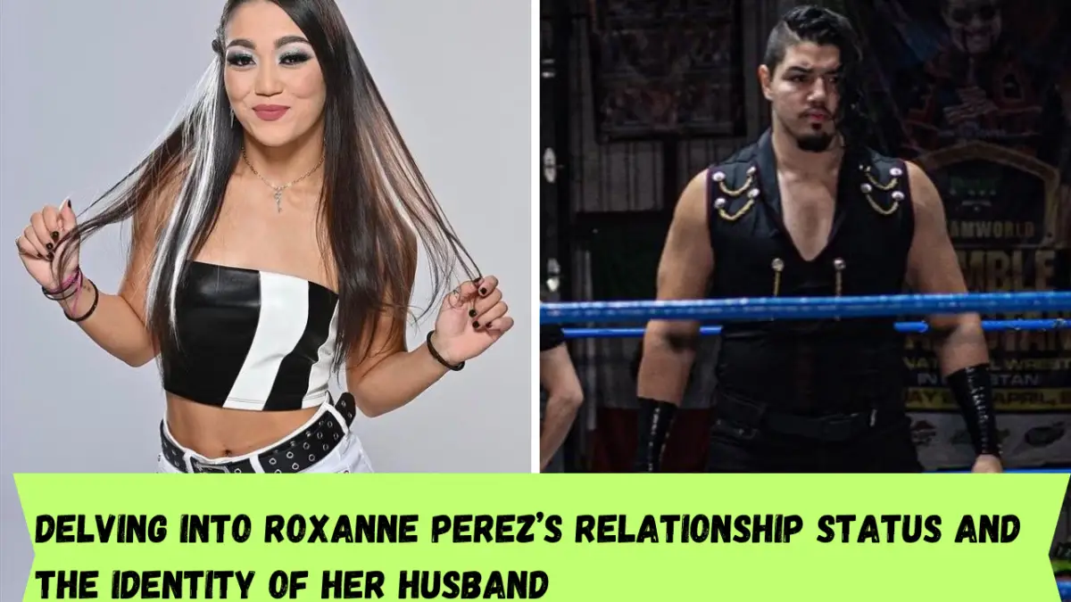 Delving into Roxanne Perez’s Relationship Status and the Identity of Her Husband