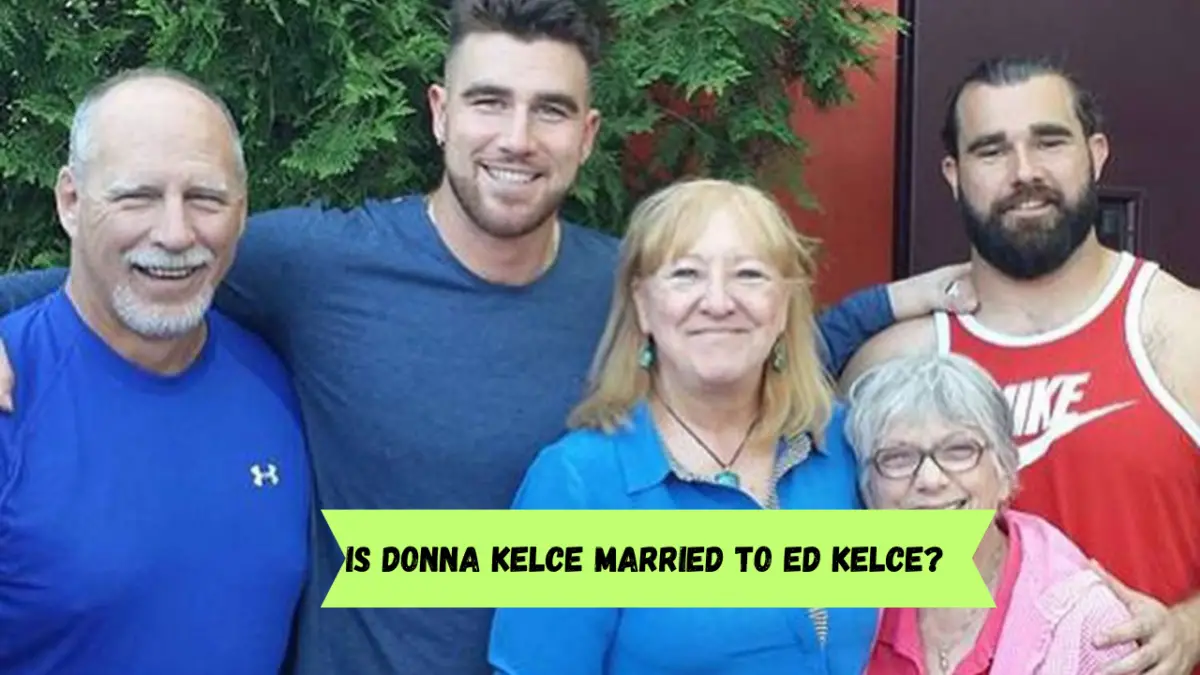 Is Donna Kelce married to Ed Kelce?