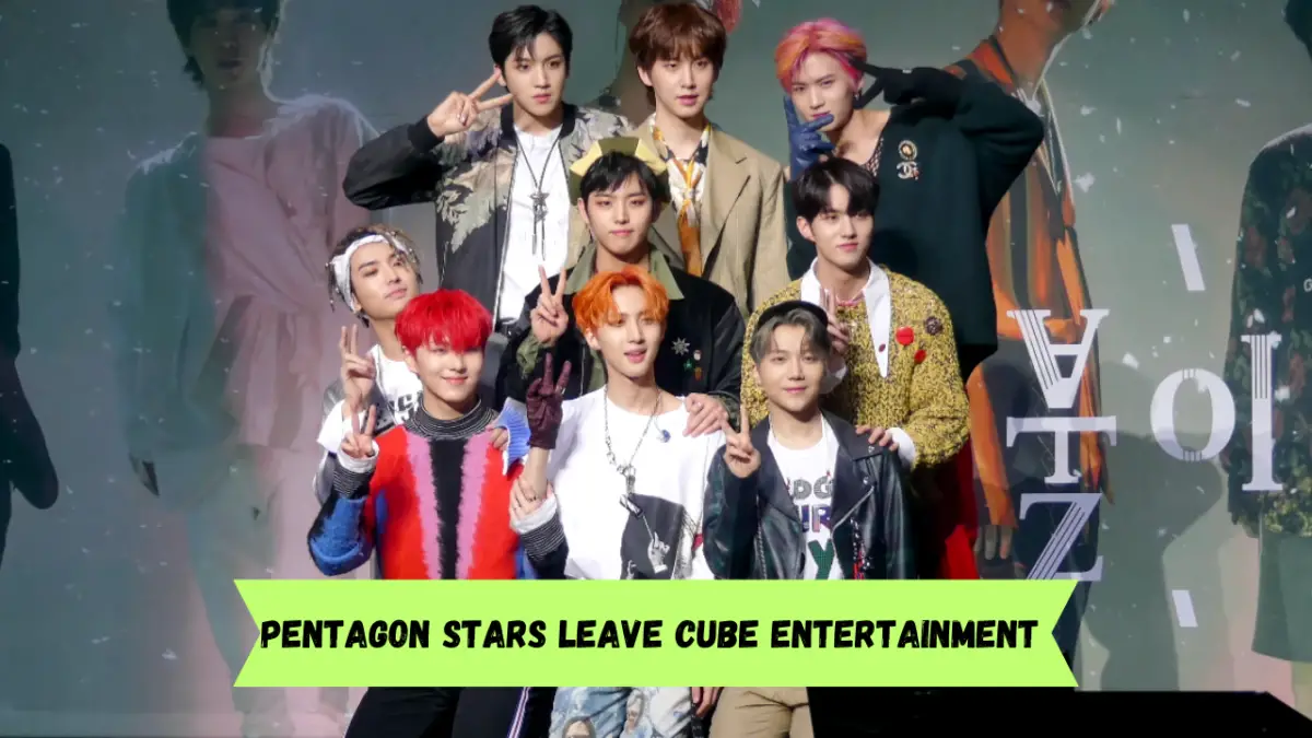 Pentagon Stars Leave Cube Entertainment