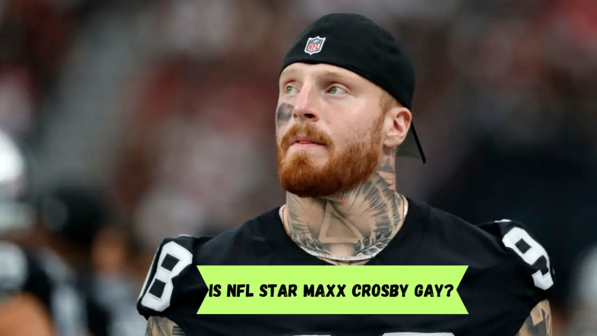 Is Maxx Crosby gay?