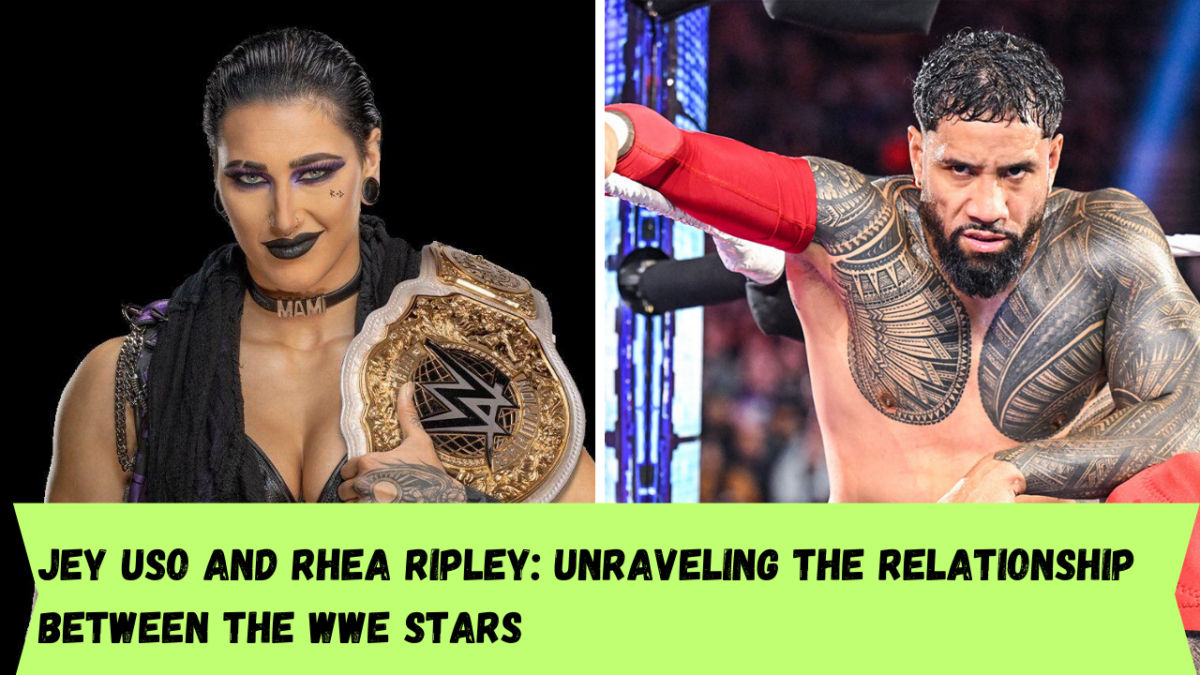Jey Uso and Rhea Ripley: Unravelling the relationship between the WWE stars