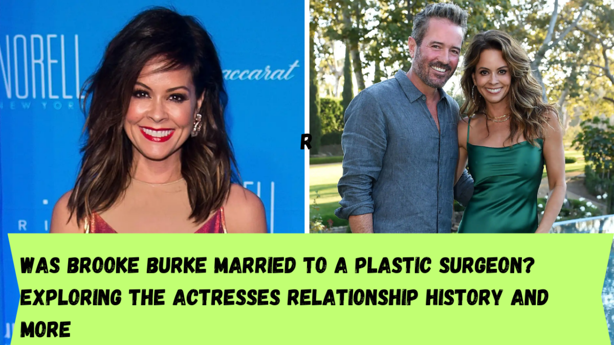 Was Brooke Burke married to a plastic surgeon? Exploring the actresses relationship history and more
