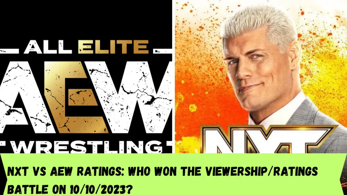 NXT vs AEW ratings: Who won the viewership/ratings battle on 10/10/2023?