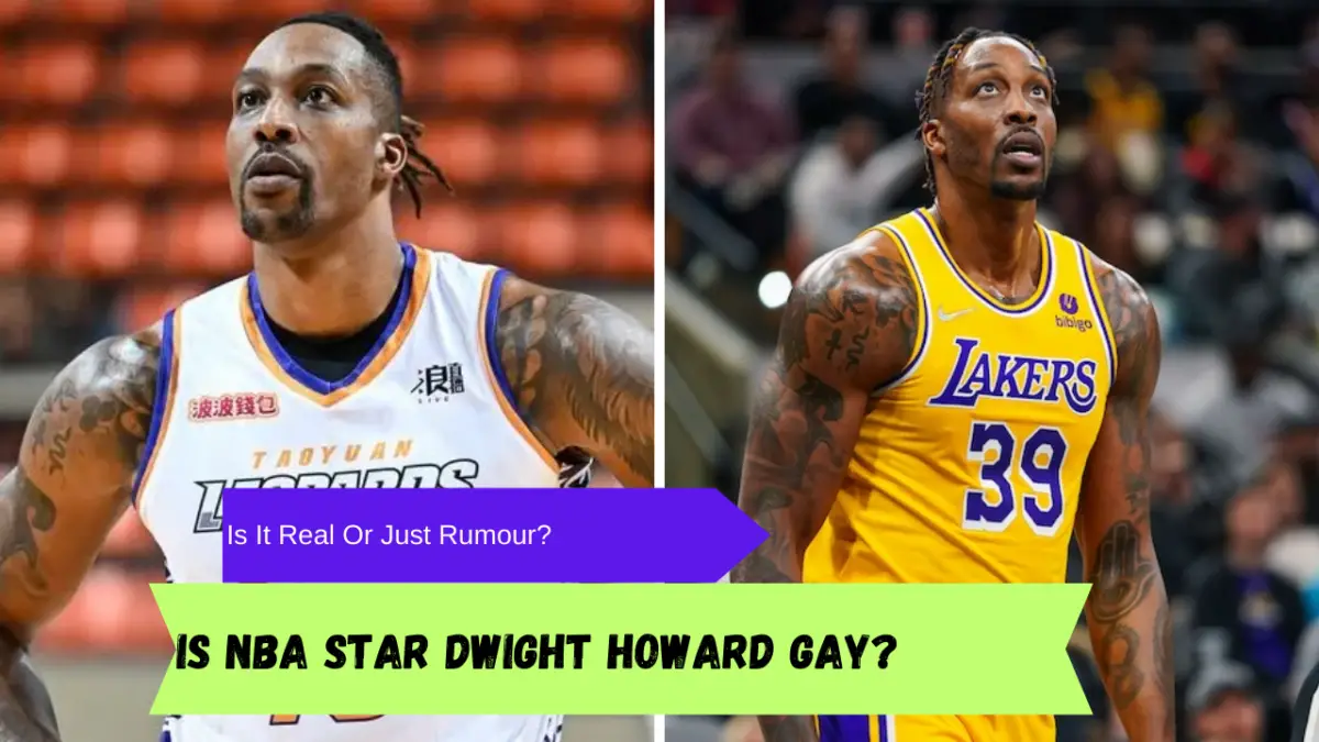 Is NBA star Dwight Howard gay? Debunking the rumours about his sexuality