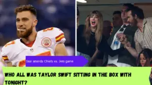 Who all was Taylor Swift sitting in the box with tonight? Star attends Chiefs vs. Jets game