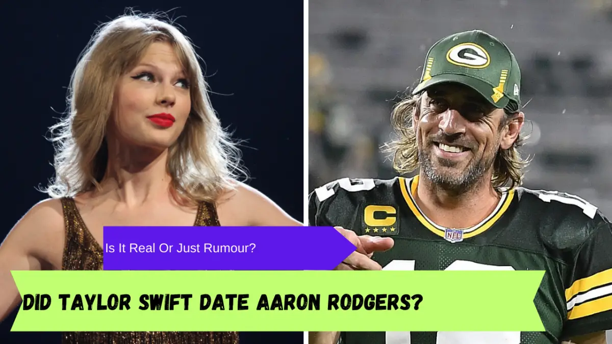 Did Taylor Swift date Aaron Rodgers? Learn all about the relationship rumour