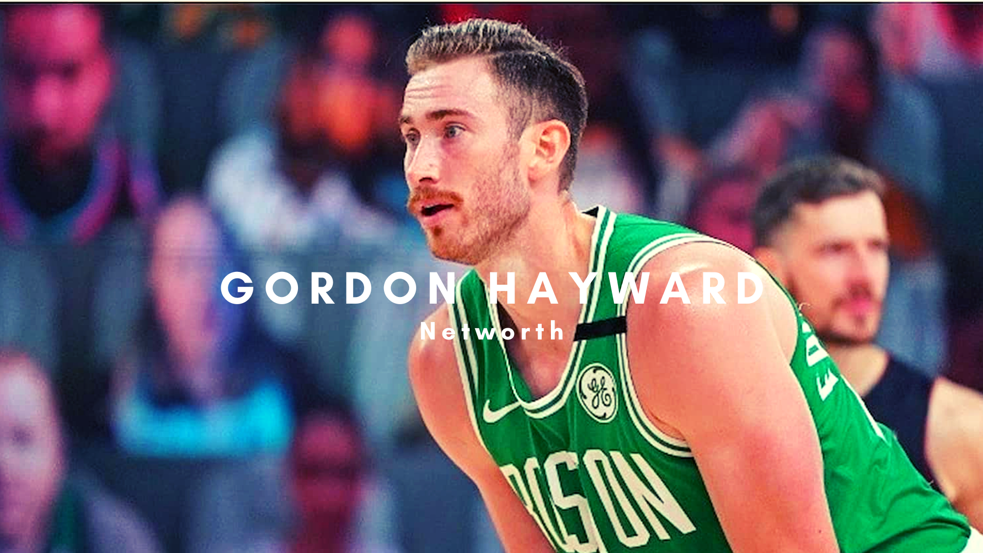 Gordon Hayward's Contract Breakdown, Salary, Career Earnings and more