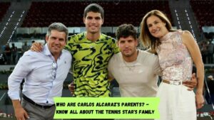 Who are Carlos Alcaraz's parents? - Know all about the Tennis star's family