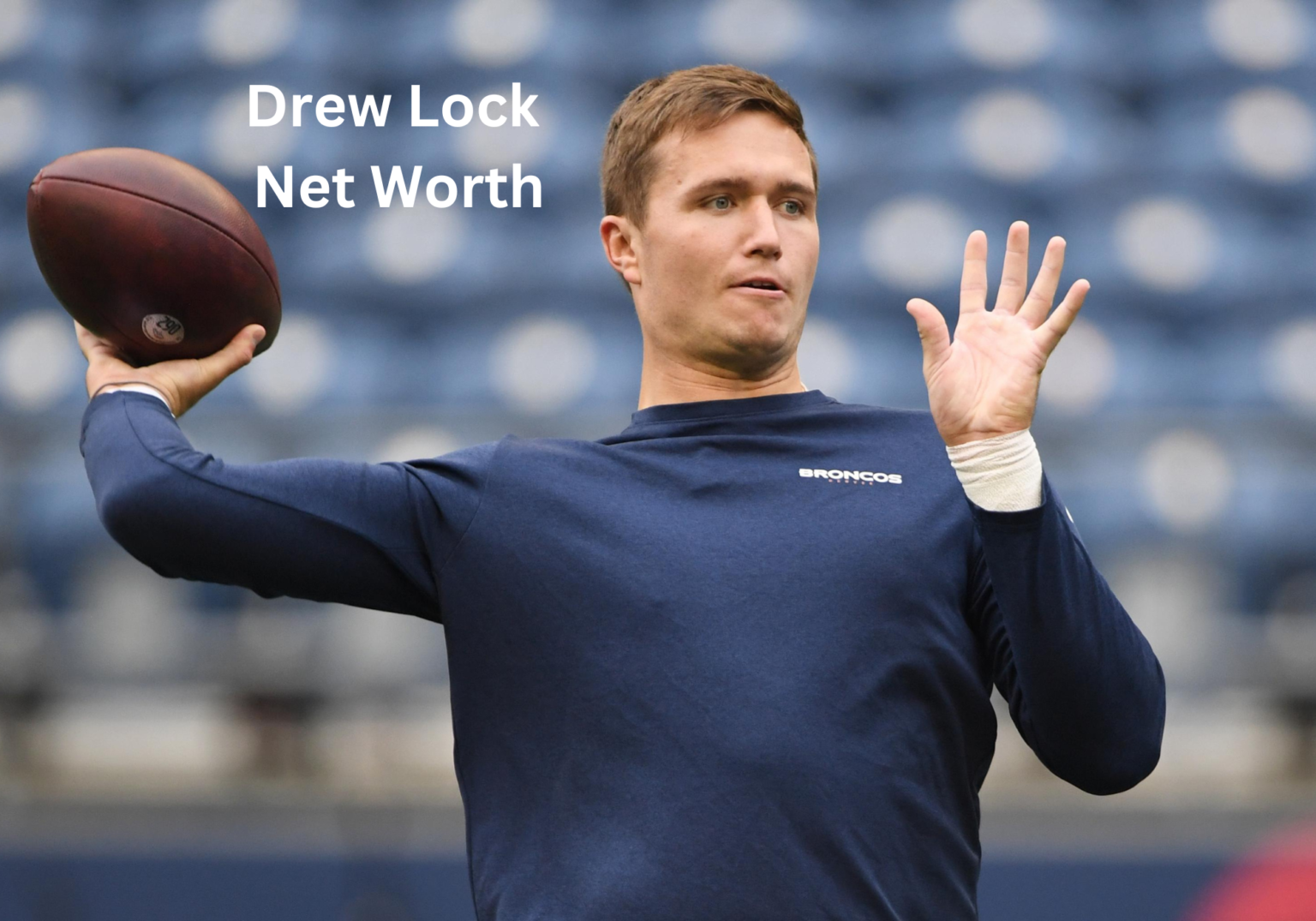 Drew Lock (Updated 2023) Net Worth, Salary, Records, and Endorsements