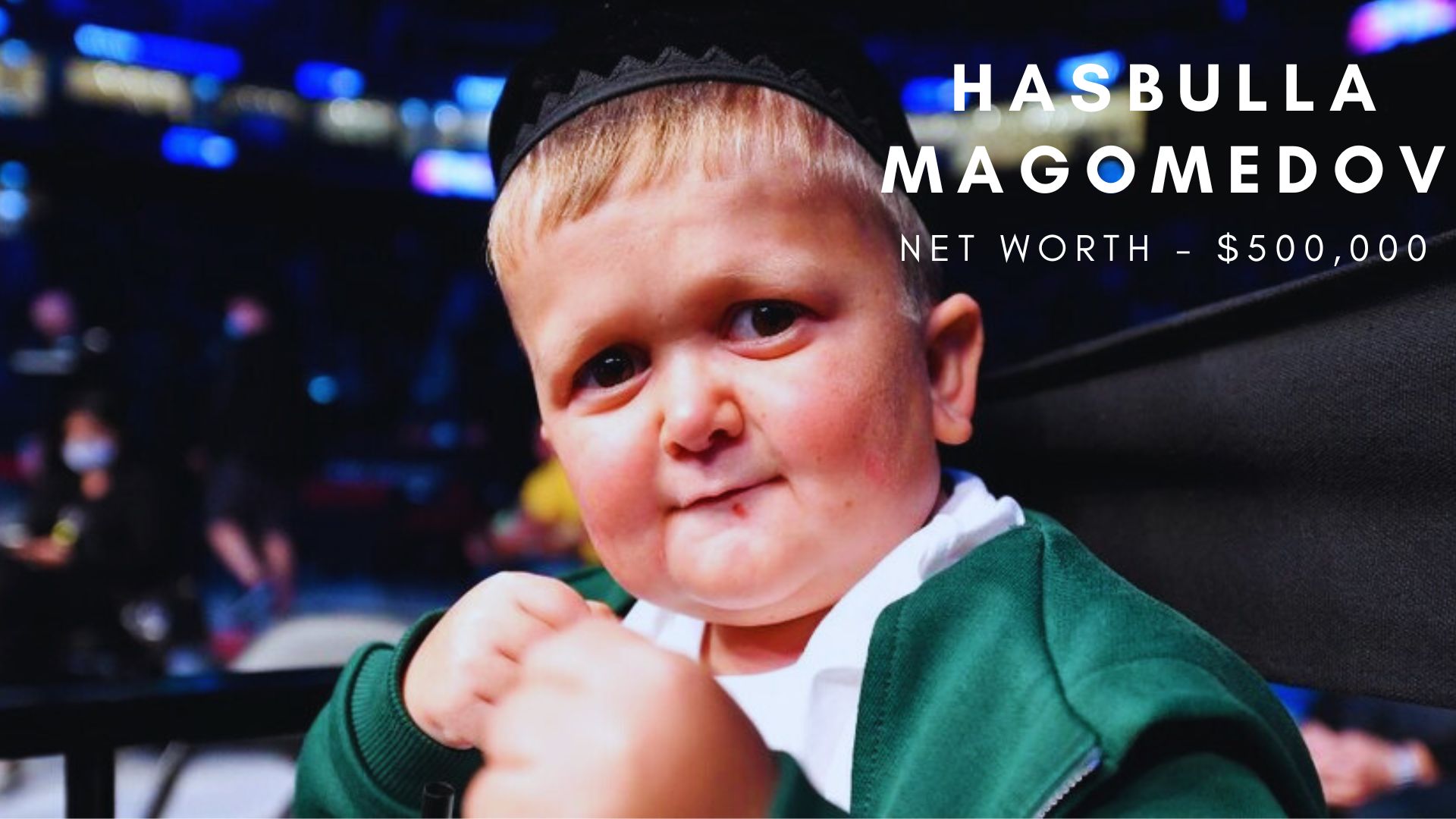 Hasbulla Magomedov net worth