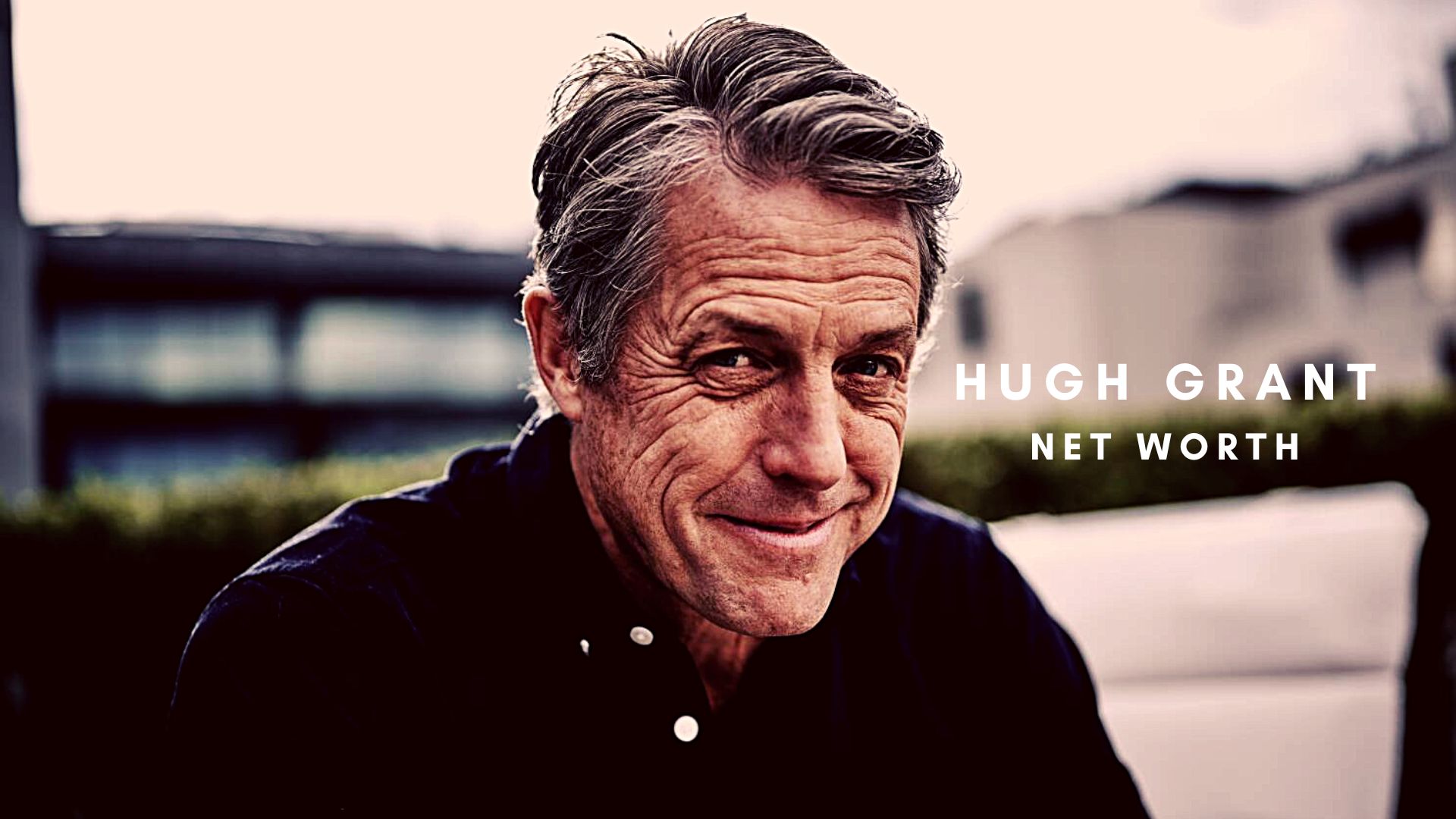 Hugh Grant 2022 Worth, Salary, Records, and Personal Life