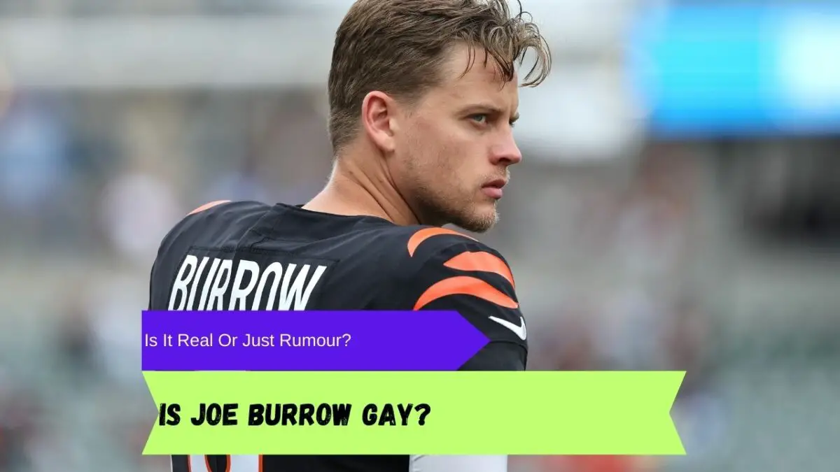 Joe Burrow is not gay