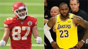 Travis Kelce and LeBron James
