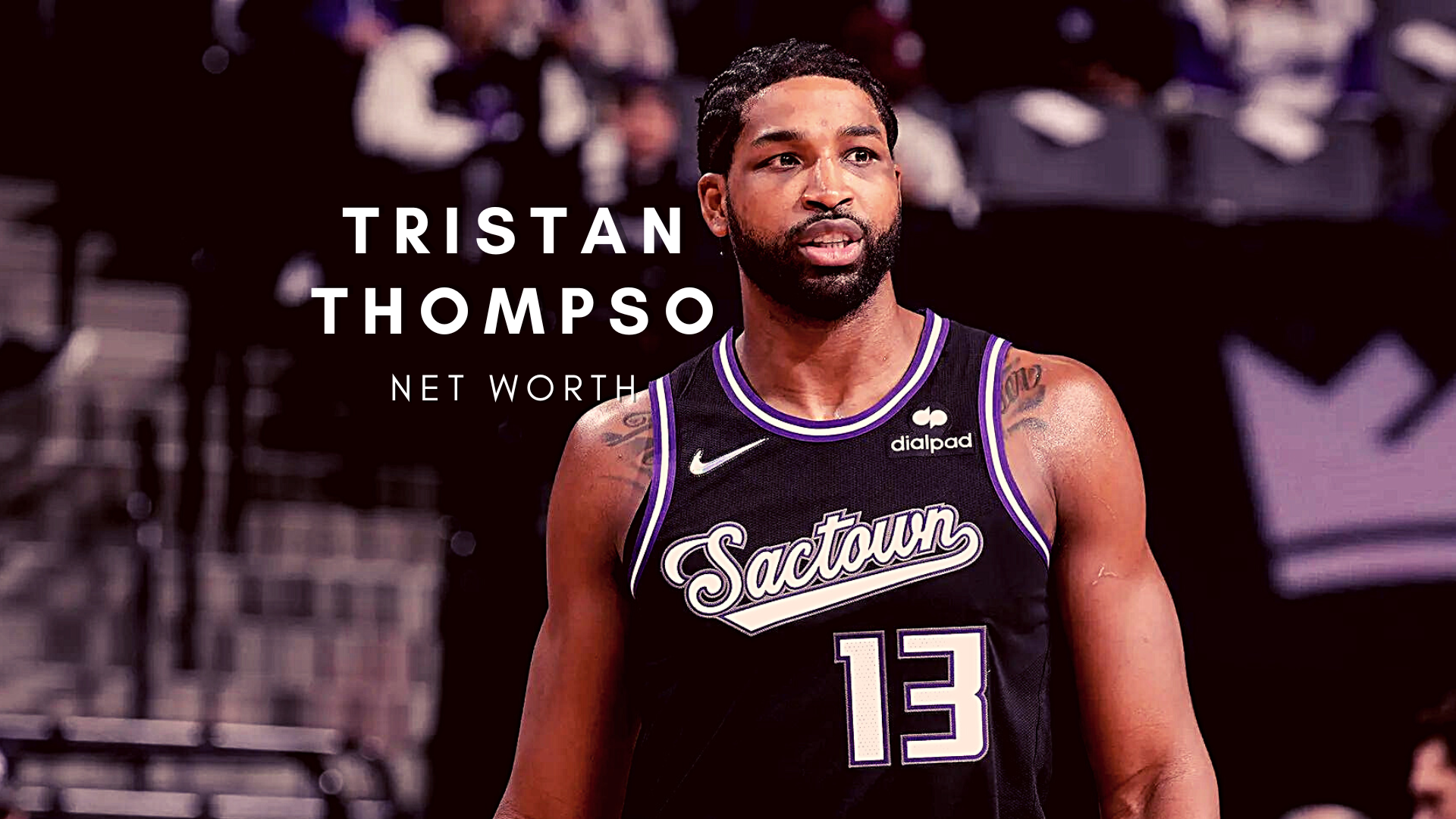 Tristan Thompson Worth, Salary, Records, Personal Life and