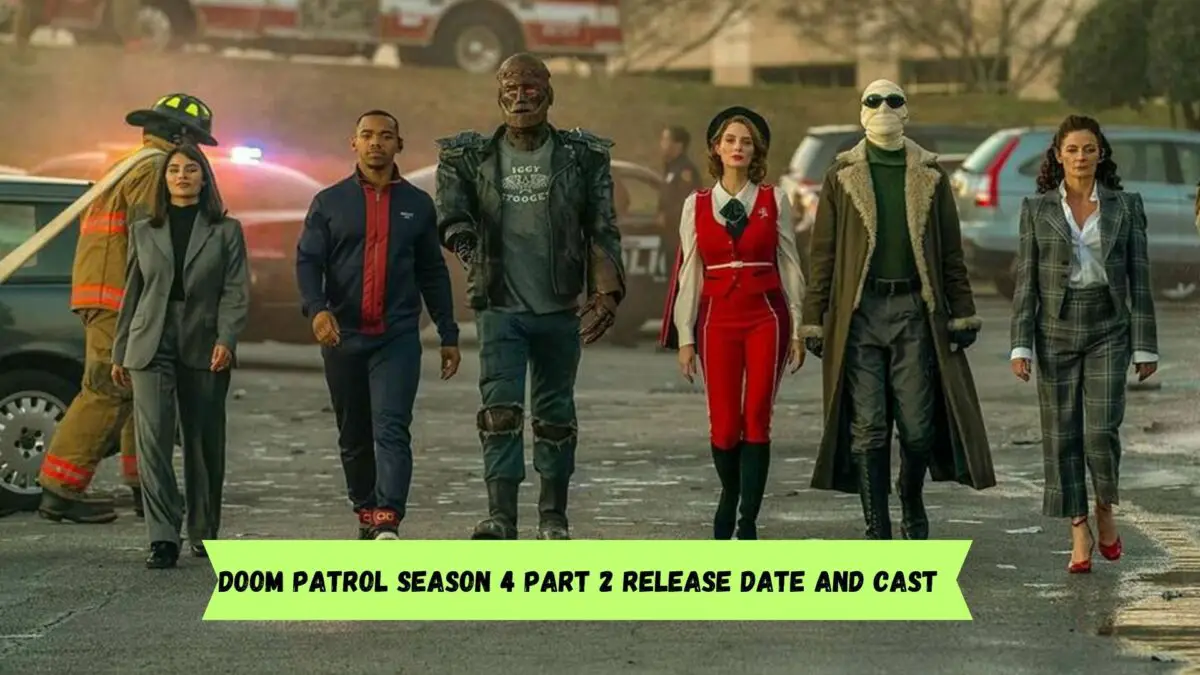 Doom Patrol Season 4 Part 2 Release Date