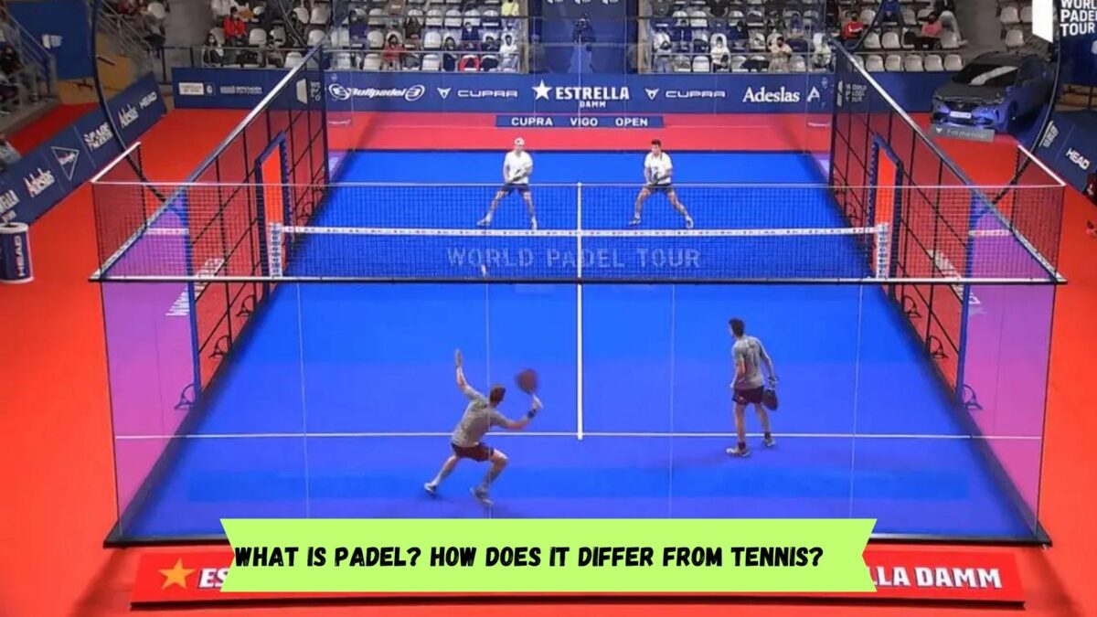 What is Padel? How does it differ from tennis?