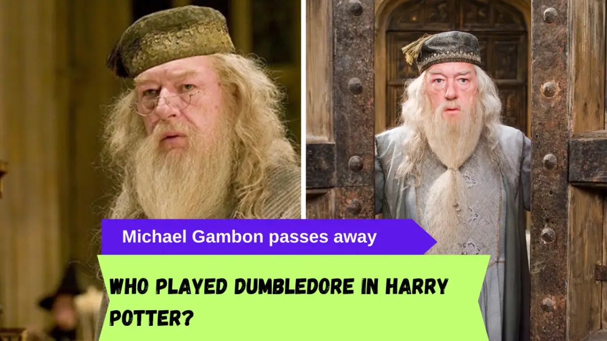 Who played Dumbledore in Harry Potter? Michael Gambon passes away